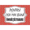 Magnet personalizat, Pentru cea mai buna Invatatoare!